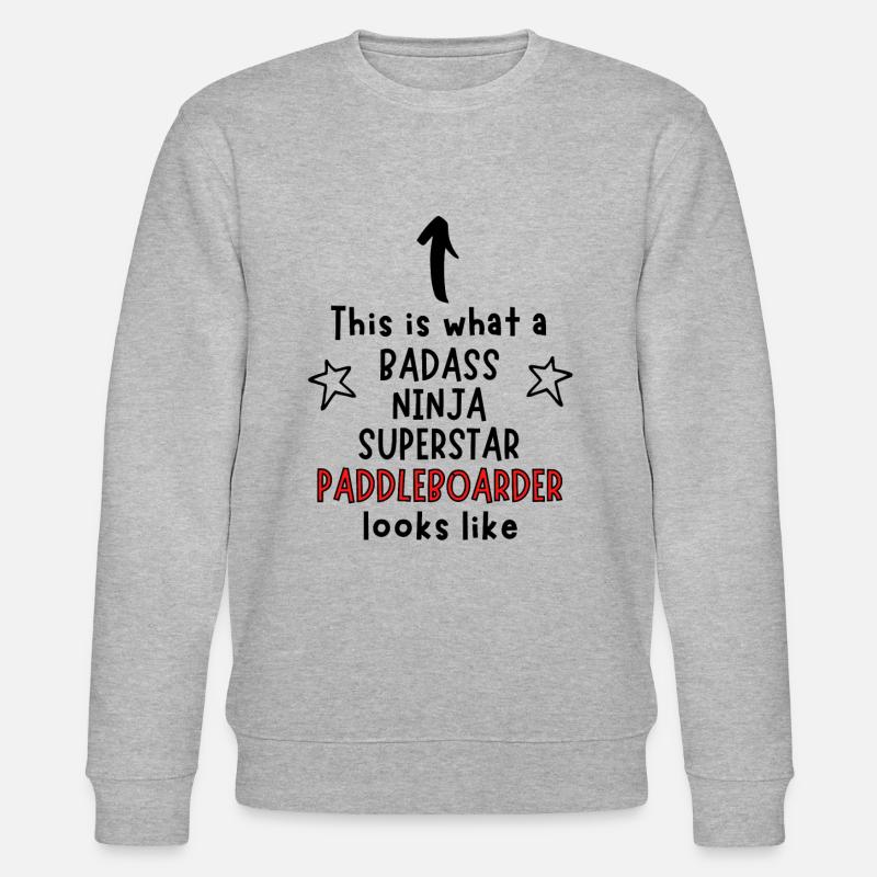 Badass, Ninja, Superstar, Paddleboarder - Sweat bio CHANGER Stanley/Stella Unisexe - gris chiné