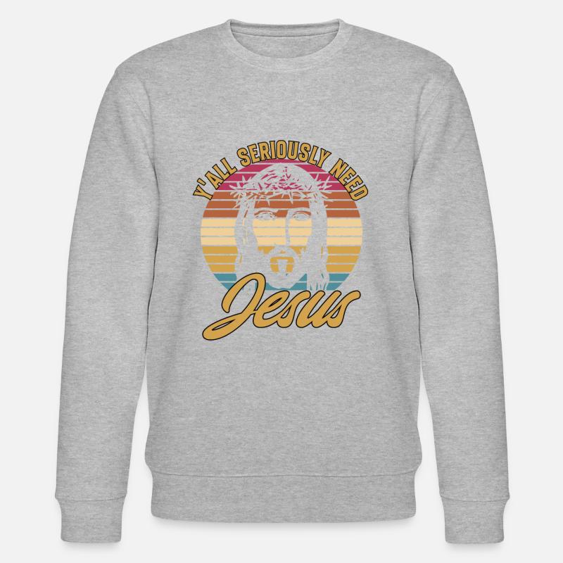 Y'all Seriously Need Jesus - Stanley/Stella CHANGER Unisex Organic Sweatshirt - heather grey