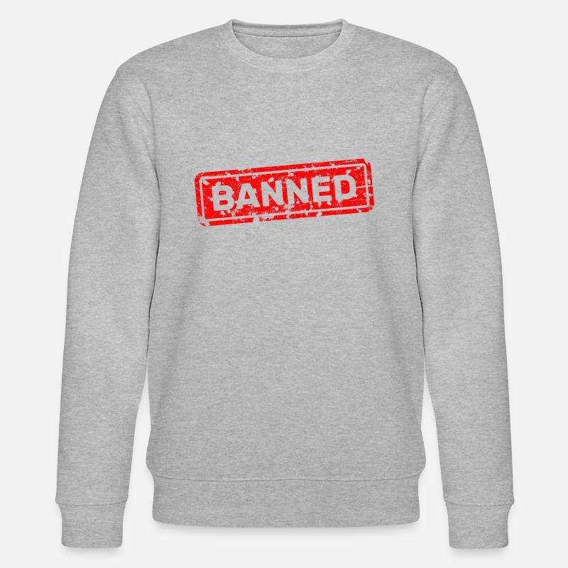 Interdit, interdit, rejeté, ostracisé - Sweat bio CHANGER Stanley/Stella Unisexe - gris chiné