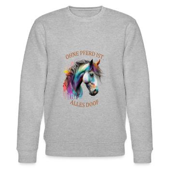 Pferde Sprüche Ohne Pferd ist alles doof - Stanley/Stella Unisex Bio-Sweatshirt CHANGER  - Grau meliert - Vorne - Nik (191cm) & Marisol (170cm)