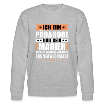 Ich bin Pädagoge und kein Magier - Stanley/Stella Unisex Bio-Sweatshirt CHANGER  - Grau meliert - Vorne - Nik (191cm) & Marisol (170cm)