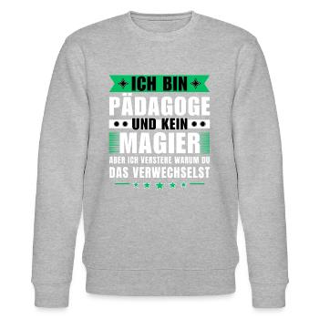 Ich bin Pädagoge und kein Magier - Stanley/Stella Unisex Bio-Sweatshirt CHANGER  - Grau meliert - Vorne - Nik (191cm) & Marisol (170cm)