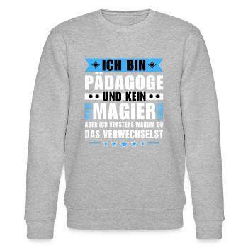 Ich bin Pädagoge und kein Magier - Stanley/Stella Unisex Bio-Sweatshirt CHANGER  - Grau meliert - Vorne - Nik (191cm) & Marisol (170cm)