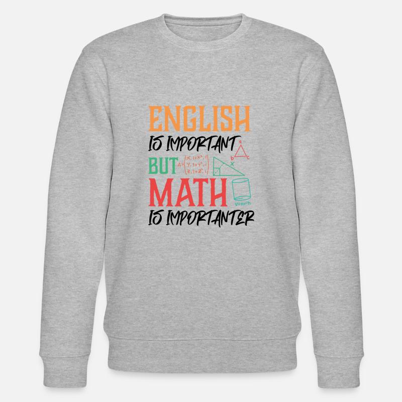 Math math school saying gift - Stanley/Stella CHANGER Unisex Organic Sweatshirt - heather grey