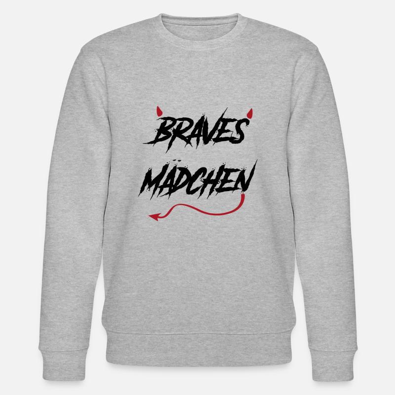 Braves Maedchen devilish saying gift - Stanley/Stella CHANGER Unisex Organic Sweatshirt - heather grey