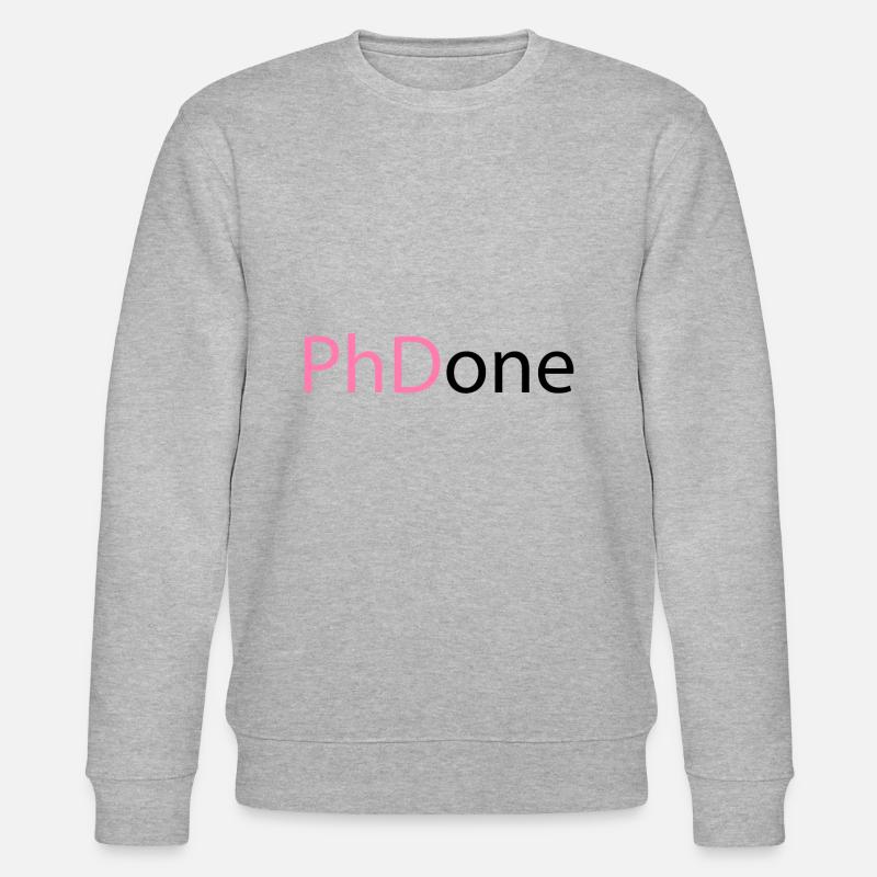 PhD Done Phd Abschluss Geschenk - Stanley/Stella Unisex Bio-Sweatshirt CHANGER  - Grau meliert