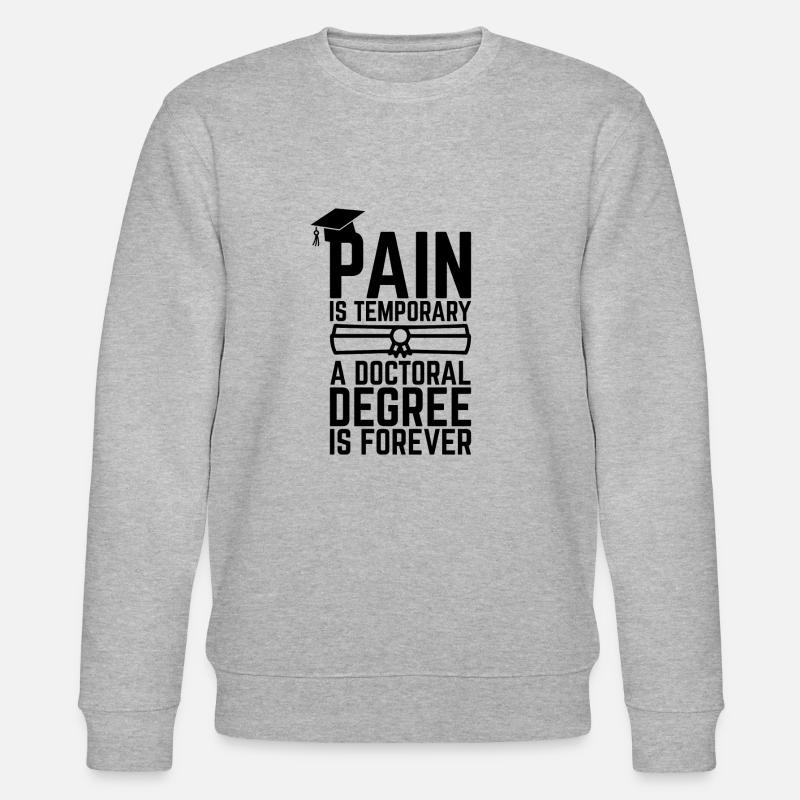 Phd Degree Spruch Student Geschenk - Stanley/Stella Unisex Bio-Sweatshirt CHANGER  - Grau meliert