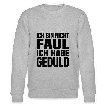Ich Bin Nicht Faul Ich Habe Geduld - Stanley/Stella Unisex Bio-Sweatshirt CHANGER  - Grau meliert - Vorne - Nik (191cm) & Marisol (170cm)