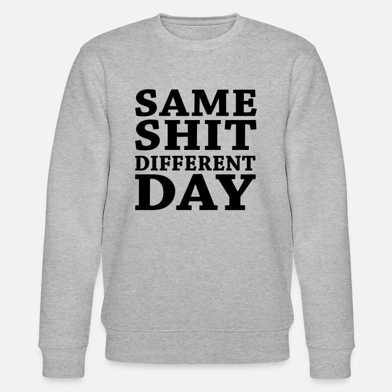 Same shit - Different day - Stanley/Stella Unisex Bio-Sweatshirt CHANGER - Grau meliert