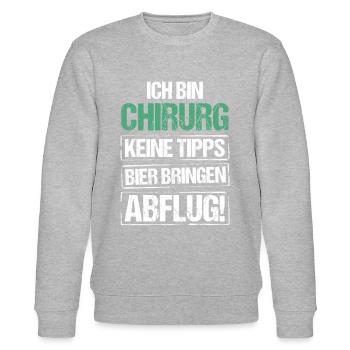 Ich bin Chirurg - Bier bringen und Abflug - Stanley/Stella Unisex Bio-Sweatshirt CHANGER  - Grau meliert - Vorne - Nik (191cm) & Marisol (170cm)