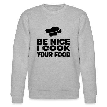 Be Nice I Cook Your Food - Lustiger Koch Spruch - Stanley/Stella Unisex Bio-Sweatshirt CHANGER  - Grau meliert - Vorne - Nik (191cm) & Marisol (170cm)