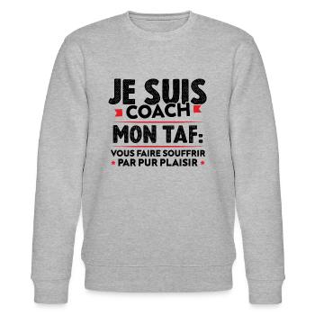 Je suis coach, Humour cadeau sportif coach - Sweat bio CHANGER Stanley/Stella Unisexe - gris chiné - Devant - Nik (191cm) & Marisol (170cm)