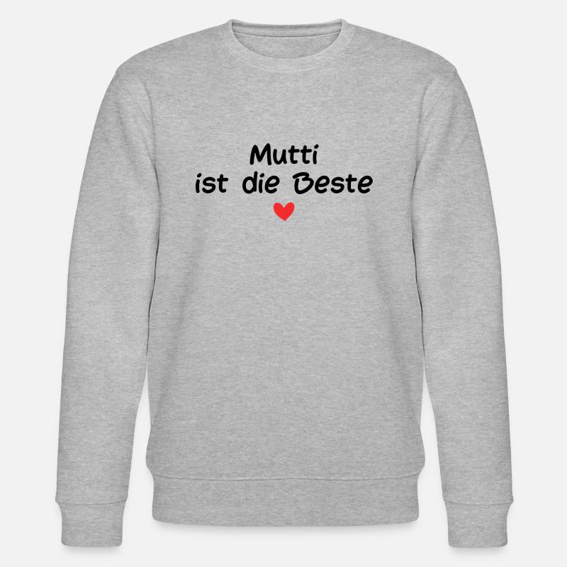 Mutti ist die Beste - Stanley/Stella Unisex Bio-Sweatshirt CHANGER  - Grau meliert