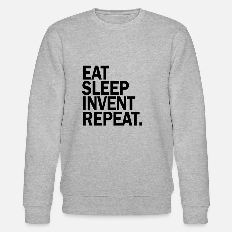 Eat Sleep Invent Repeat - Sweat bio CHANGER Stanley/Stella Unisexe - gris chiné