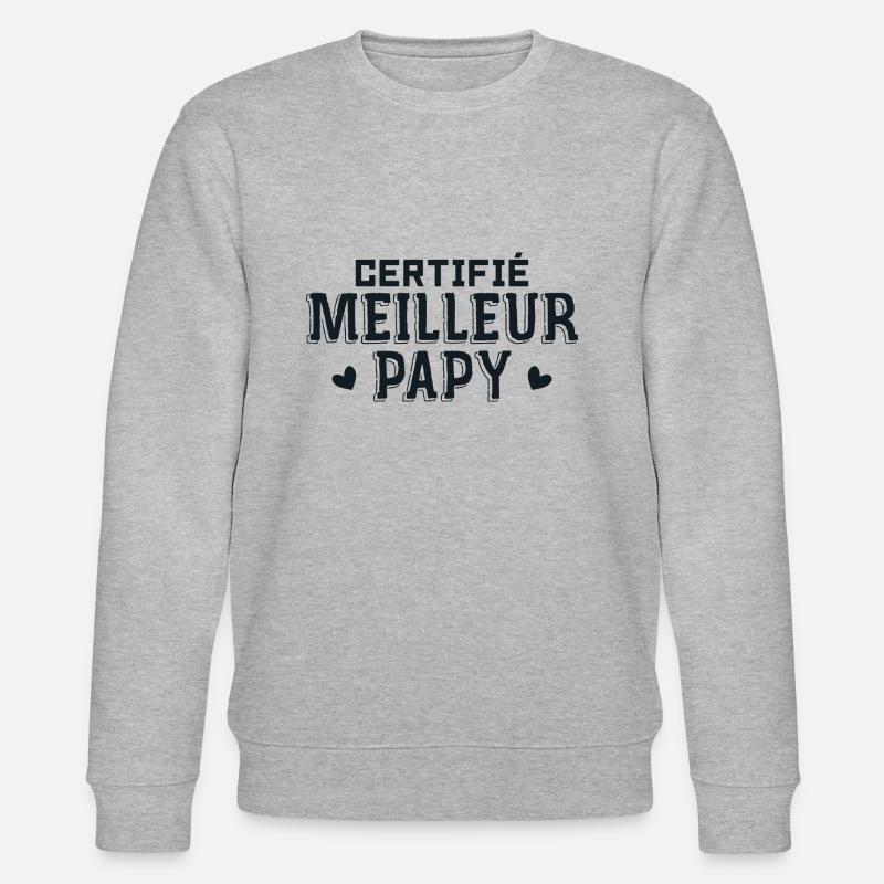 Certifié Meilleur Papy du Monde - Sweat bio CHANGER Stanley/Stella Unisexe - gris chiné