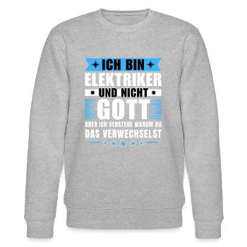 Ich bin Elektriker und nicht Gott - Stanley/Stella Unisex Bio-Sweatshirt CHANGER  - Grau meliert - Vorne - Nik (191cm) & Marisol (170cm)