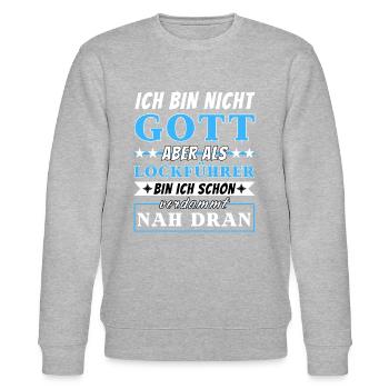 Ich bin nicht Gott aber als Lockführer nah dran - Stanley/Stella Unisex Bio-Sweatshirt CHANGER  - Grau meliert - Vorne - Nik (191cm) & Marisol (170cm)