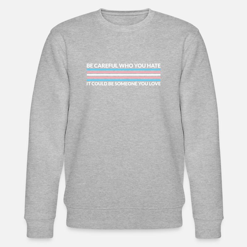 Vorsichtig, Wer Hasst - Transgender - Stanley/Stella Unisex Bio-Sweatshirt CHANGER  - Grau meliert