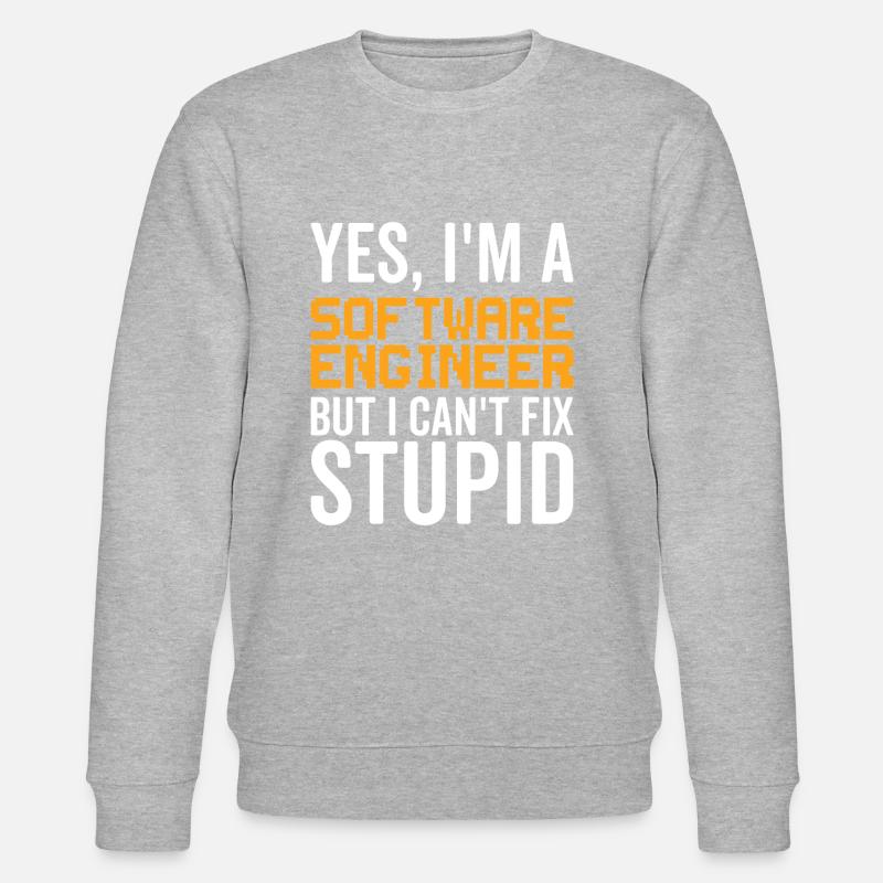 Stupid Software Engineer - Stanley/Stella CHANGER Unisex Organic Sweatshirt - heather grey