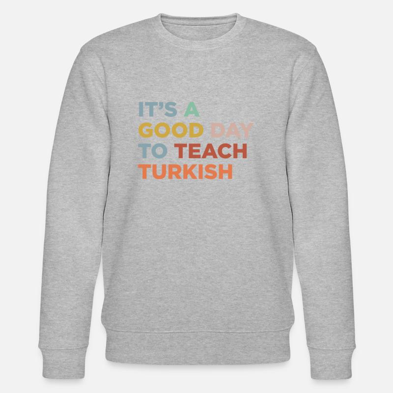 Enseigner aux professeurs de turc - Sweat bio CHANGER Stanley/Stella Unisexe - gris chiné
