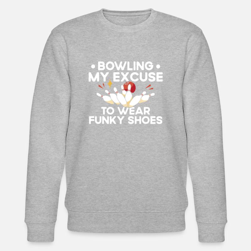 Mon excuse pour porter des chaussures funky - Bowling - Sweat bio CHANGER Stanley/Stella Unisexe - gris chiné