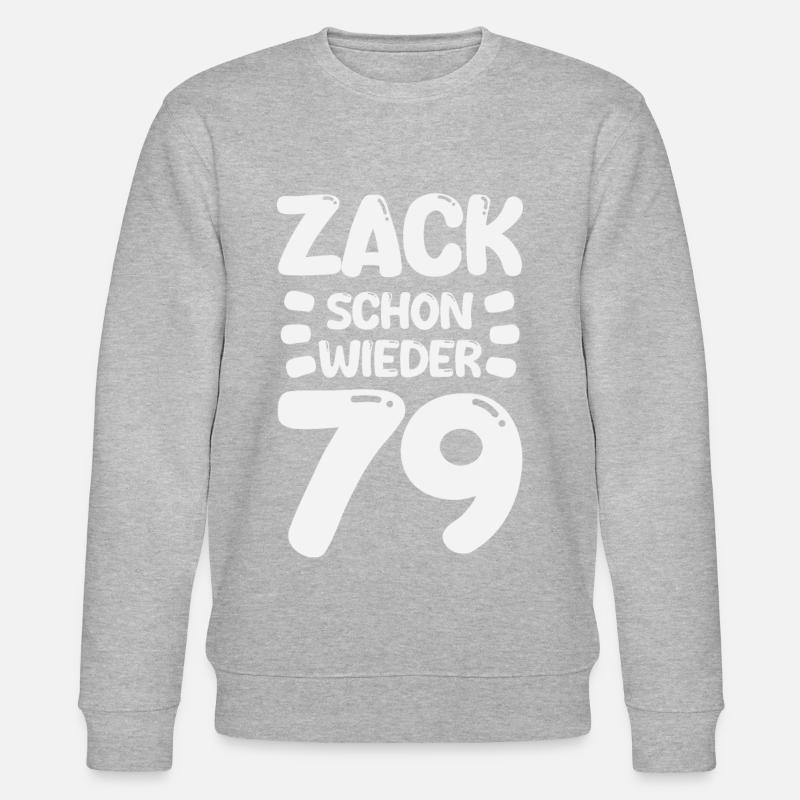 Zack 79 again! Birthday - Stanley/Stella CHANGER Unisex Organic Sweatshirt - heather grey