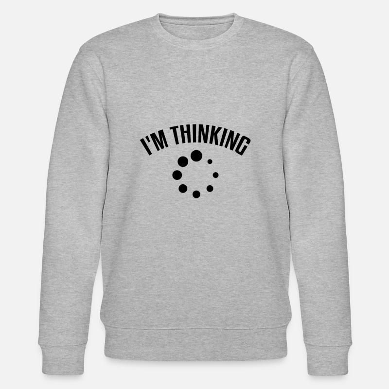 Computer Nerd I'm Thinking... - Stanley/Stella CHANGER Unisex Organic Sweatshirt - heather grey