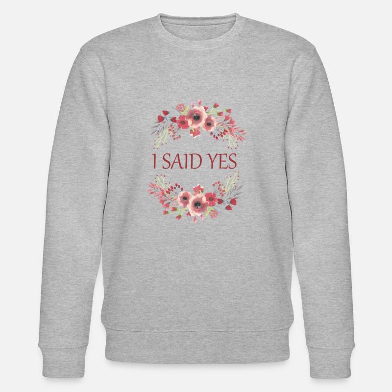 I said YES - Stanley/Stella Unisex Bio-Sweatshirt CHANGER  - Grau meliert