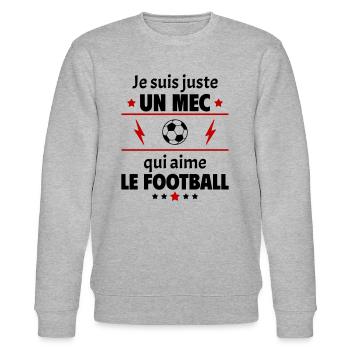 Juste un mec qui aime le football,footballeur,noël - Sweat bio CHANGER Stanley/Stella Unisexe - gris chiné - Devant - Nik (191cm) & Marisol (170cm)