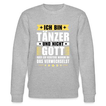 Ich bin Tänzer und nicht Gott - Stanley/Stella Unisex Bio-Sweatshirt CHANGER  - Grau meliert - Vorne - Nik (191cm) & Marisol (170cm)