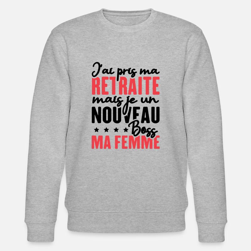 J'ai pris ma retraite - Sweat bio CHANGER Stanley/Stella Unisexe - gris chiné