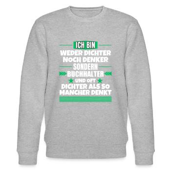 Poet nor thinker, but accountant - Stanley/Stella CHANGER Unisex Organic Sweatshirt - heather grey - Front - Nik (191cm) & Marisol (170cm)