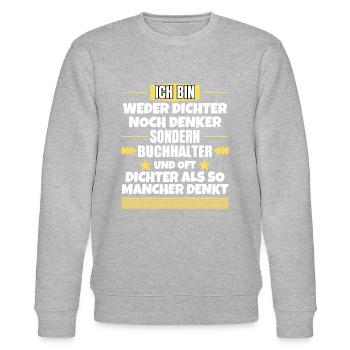 Neither poet nor thinker, but accountant - Stanley/Stella CHANGER Unisex Organic Sweatshirt - heather grey - Front - Nik (191cm) & Marisol (170cm)