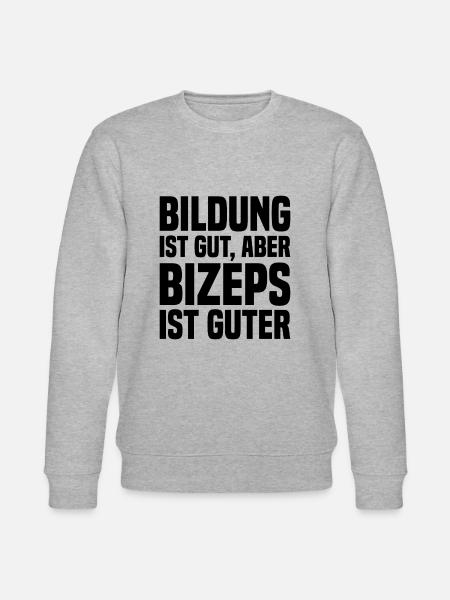 Bildung Ist Gut, Aber Bizeps Ist Guter - Lustig - Stanley/Stella Unisex Bio-Sweatshirt CHANGER - Grau meliert