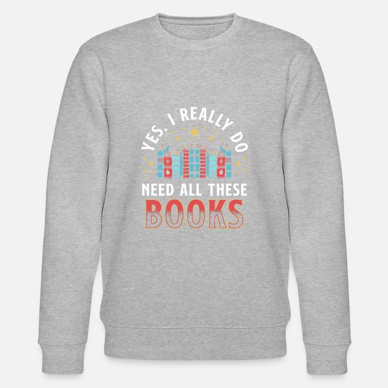 Really Need Books - Stanley/Stella Unisex Bio-Sweatshirt CHANGER  - undefined