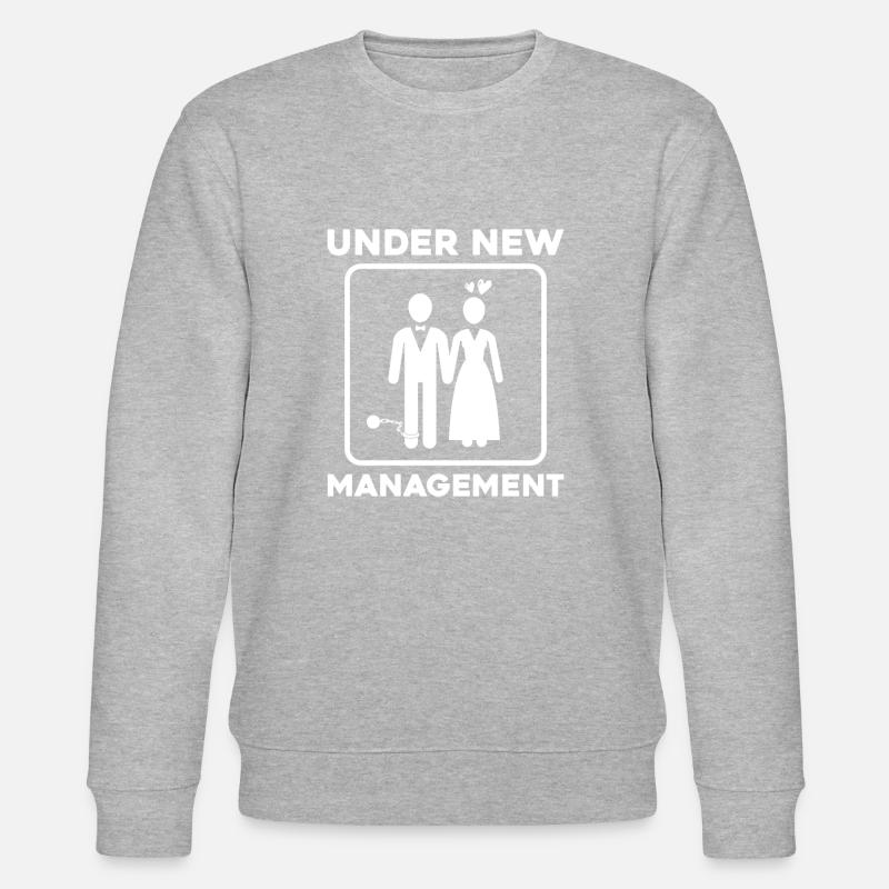 Under New Management - Stanley/Stella Unisex Bio-Sweatshirt CHANGER  - undefined