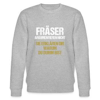 Milling cutters don't argue - Stanley/Stella CHANGER Unisex Organic Sweatshirt - heather grey - Front - Nik (191cm) & Marisol (170cm)