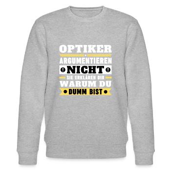 Opticians don't argue - Stanley/Stella CHANGER Unisex Organic Sweatshirt - heather grey - Front - Nik (191cm) & Marisol (170cm)