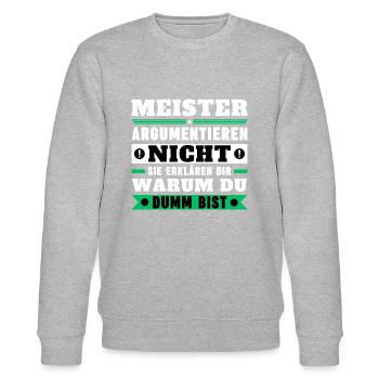 Meister argumentieren nicht - Stanley/Stella Unisex Bio-Sweatshirt CHANGER  - Grau meliert - Vorne - Nik (191cm) & Marisol (170cm)