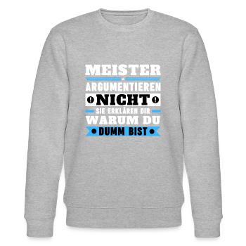 Meister argumentieren nicht - Stanley/Stella Unisex Bio-Sweatshirt CHANGER  - Grau meliert - Vorne - Nik (191cm) & Marisol (170cm)