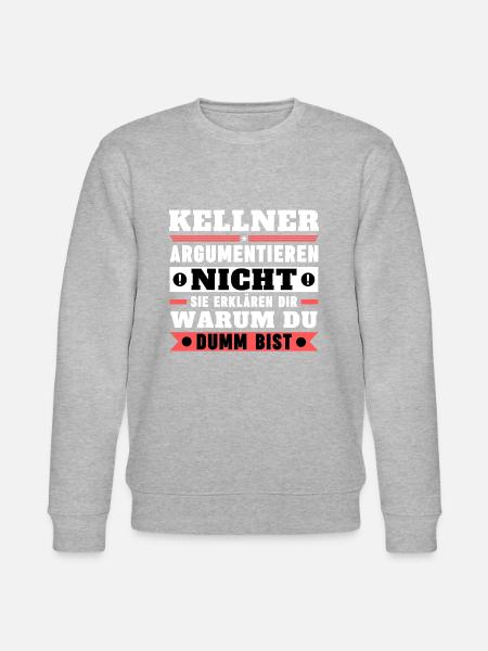 Waiters don't argue - Stanley/Stella CHANGER Unisex Organic Sweatshirt - heather grey