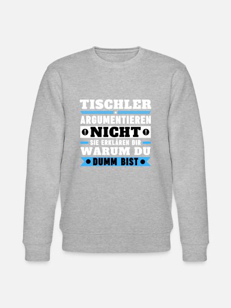 Carpenters don't argue - Stanley/Stella CHANGER Unisex Organic Sweatshirt - heather grey