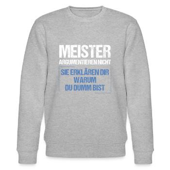 Meister argumentieren nicht - Stanley/Stella Unisex Bio-Sweatshirt CHANGER  - Grau meliert - Vorne - Nik (191cm) & Marisol (170cm)
