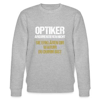 Opticians don't argue - Stanley/Stella CHANGER Unisex Organic Sweatshirt - heather grey - Front - Nik (191cm) & Marisol (170cm)