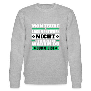 Monteure argumentieren nicht - Stanley/Stella Unisex Bio-Sweatshirt CHANGER  - Grau meliert - Vorne - Nik (191cm) & Marisol (170cm)