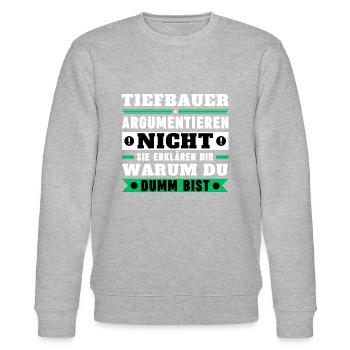 Tiefbauer argumentieren nicht - Stanley/Stella Unisex Bio-Sweatshirt CHANGER  - Grau meliert - Vorne - Nik (191cm) & Marisol (170cm)