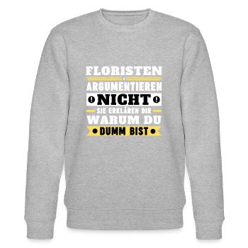 Floristen argumentieren nicht - Stanley/Stella Unisex Bio-Sweatshirt CHANGER  - Grau meliert - Vorne - Nik (191cm) & Marisol (170cm)