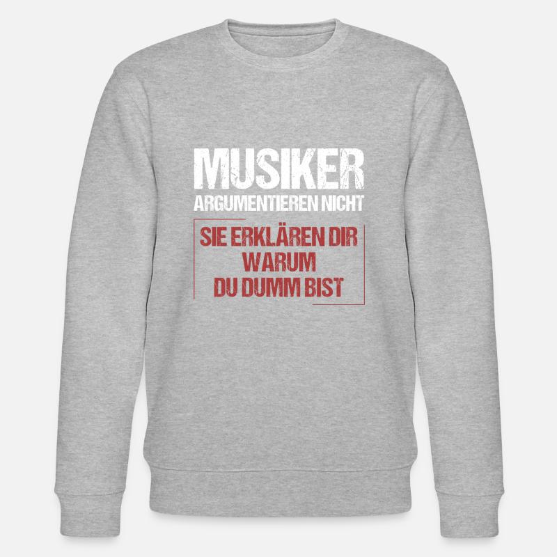 Musicians don't argue - Stanley/Stella CHANGER Unisex Organic Sweatshirt - heather grey