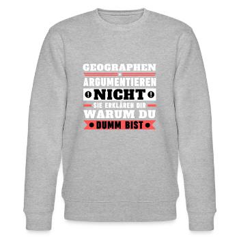 Geographen argumentieren nicht - Stanley/Stella Unisex Bio-Sweatshirt CHANGER  - Grau meliert - Vorne - Nik (191cm) & Marisol (170cm)