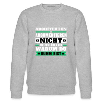 Architects don't argue - Stanley/Stella CHANGER Unisex Organic Sweatshirt - heather grey - Front - Nik (191cm) & Marisol (170cm)